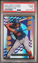 Load image into Gallery viewer, FRANCISCO ALVAREZ 2023 Topps Chrome RC #TF103 TACOFRACTOR SSP /5 PSA 9 POP 1
