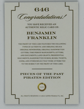 Load image into Gallery viewer, BENJAMIN FRANKLIN 2025 Pieces Of The Past Pirates #646 Authentic Relic Map SP 🔥

